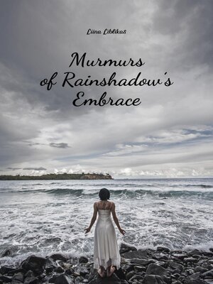 cover image of Murmurs of Rainshadow's Embrace